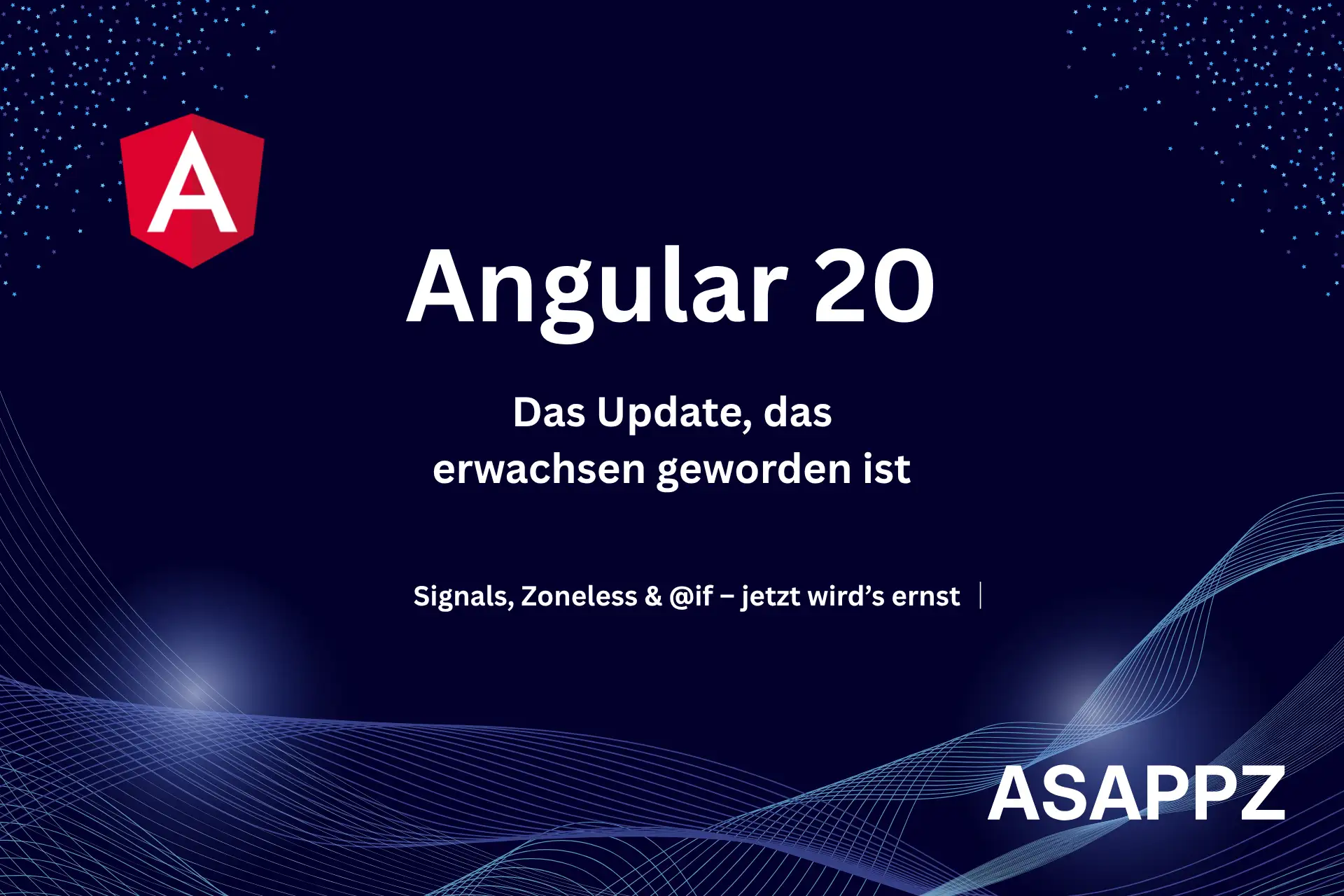 Angular 20: Das Update, das erwachsen geworden ist